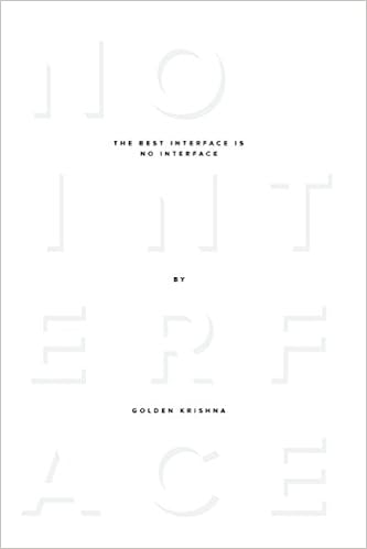 The Best Interface Is No Interface book cover